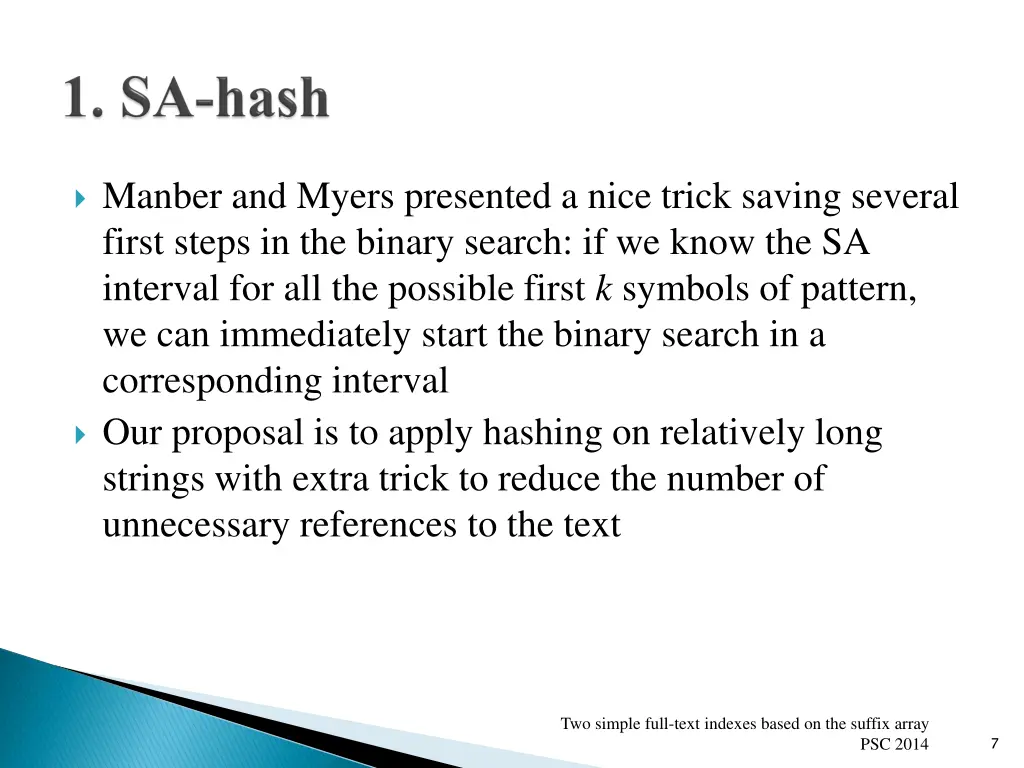 manber and myers presented a nice trick saving