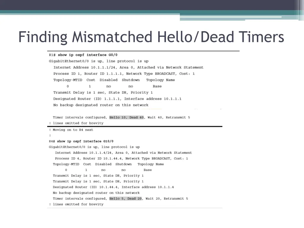 finding mismatched hello dead timers