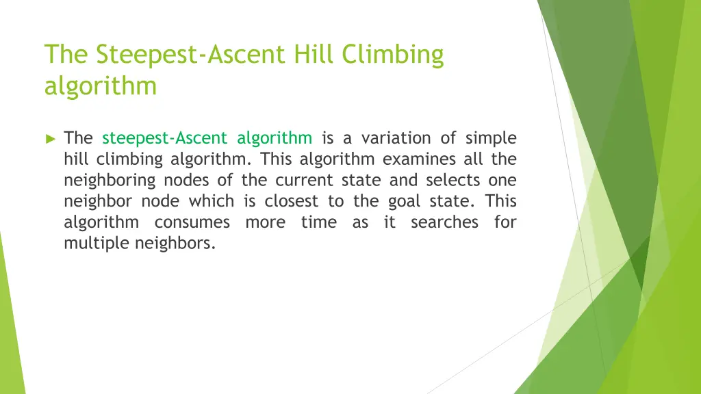 the steepest ascent hill climbing algorithm