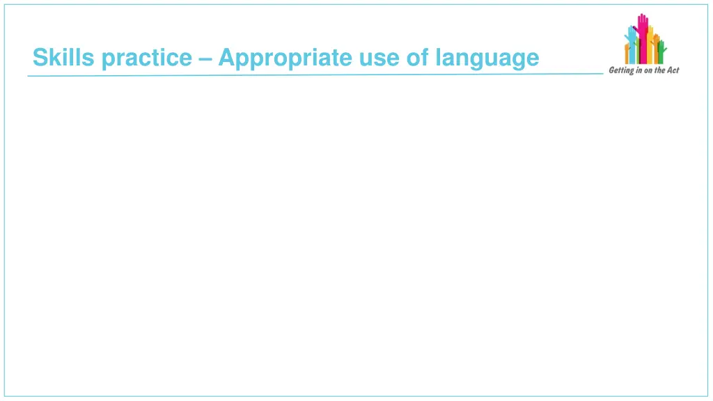 skills practice appropriate use of language