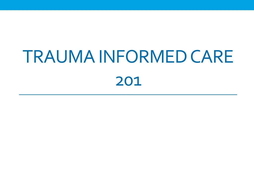 trauma informed care 201