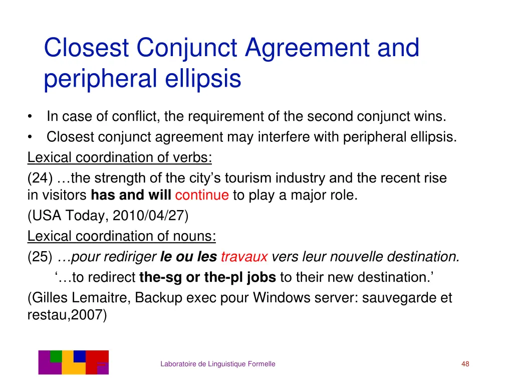 closest conjunct agreement and peripheral ellipsis