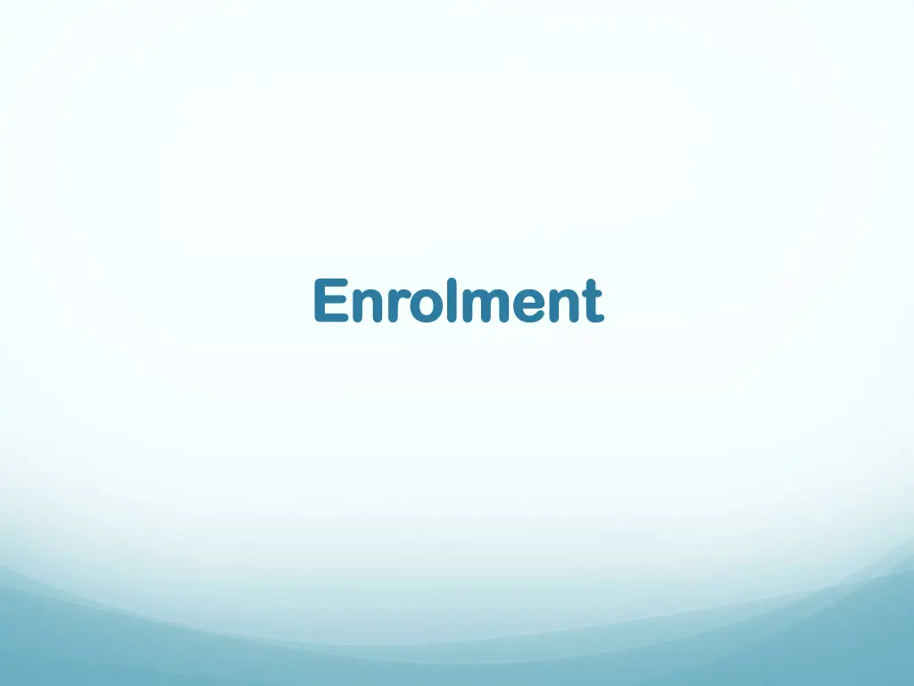 enrolment enrolment