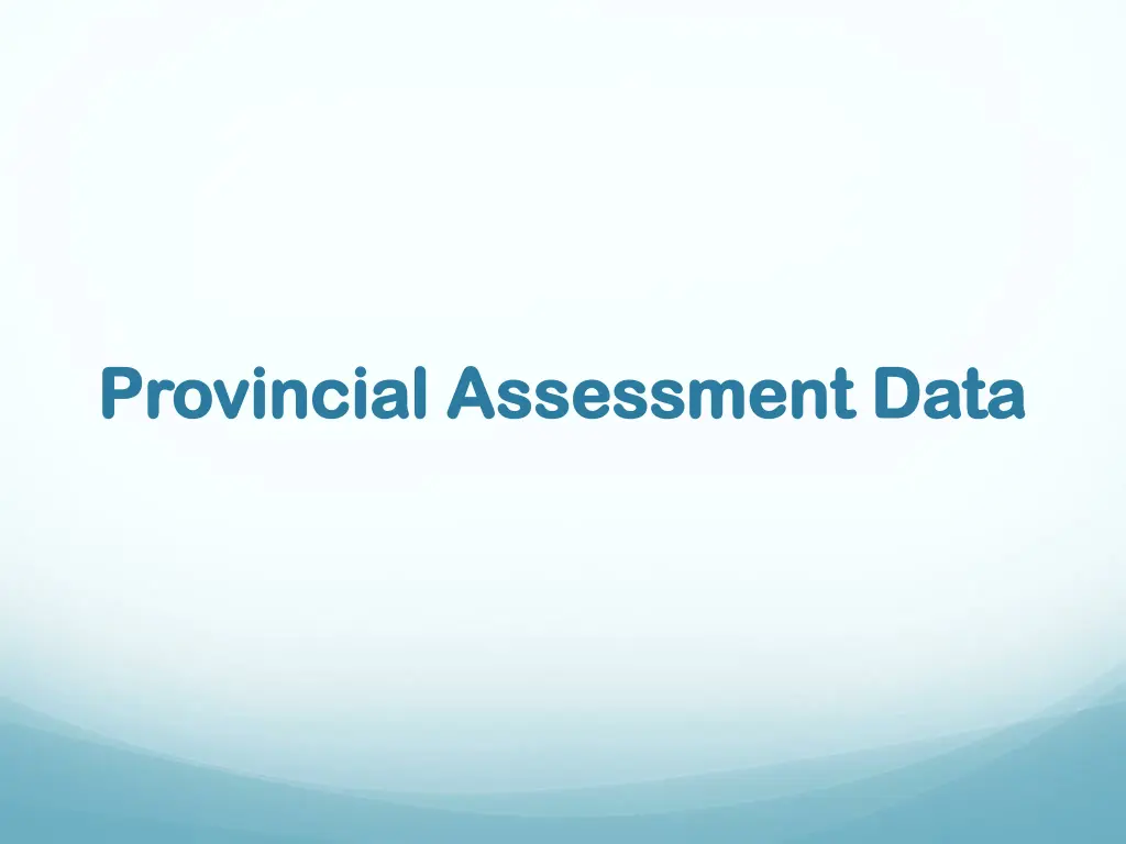 provincial assessment data provincial assessment