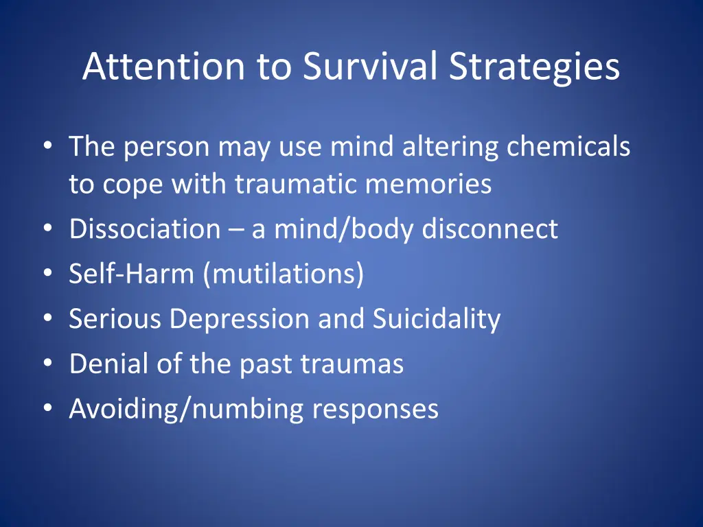 attention to survival strategies