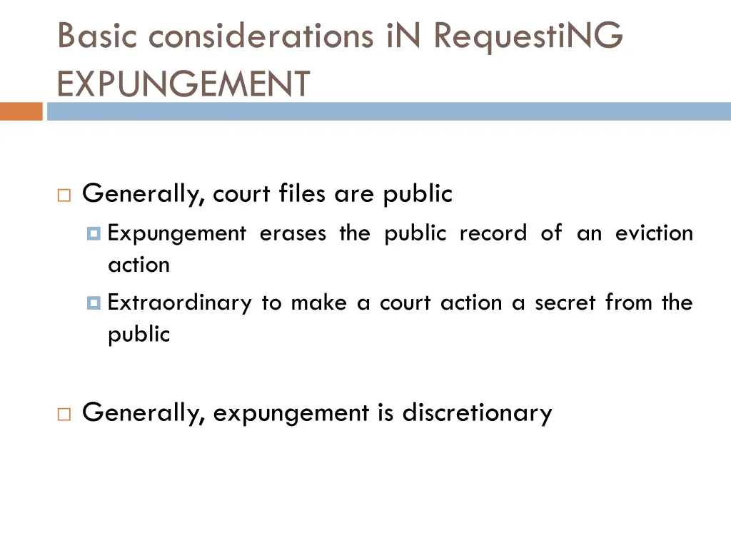 basic considerations in requesting expungement