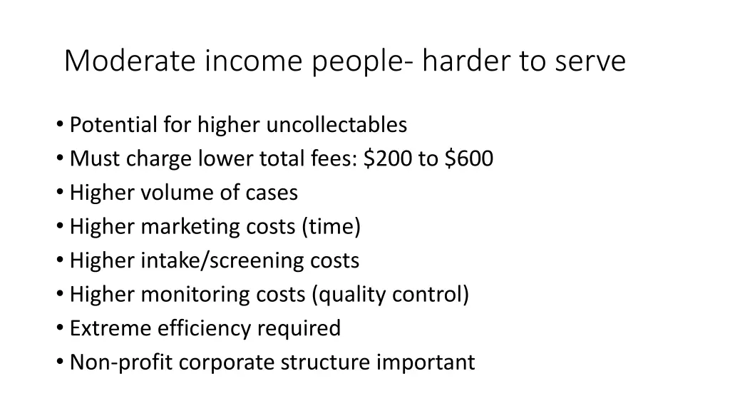 moderate income people harder to serve