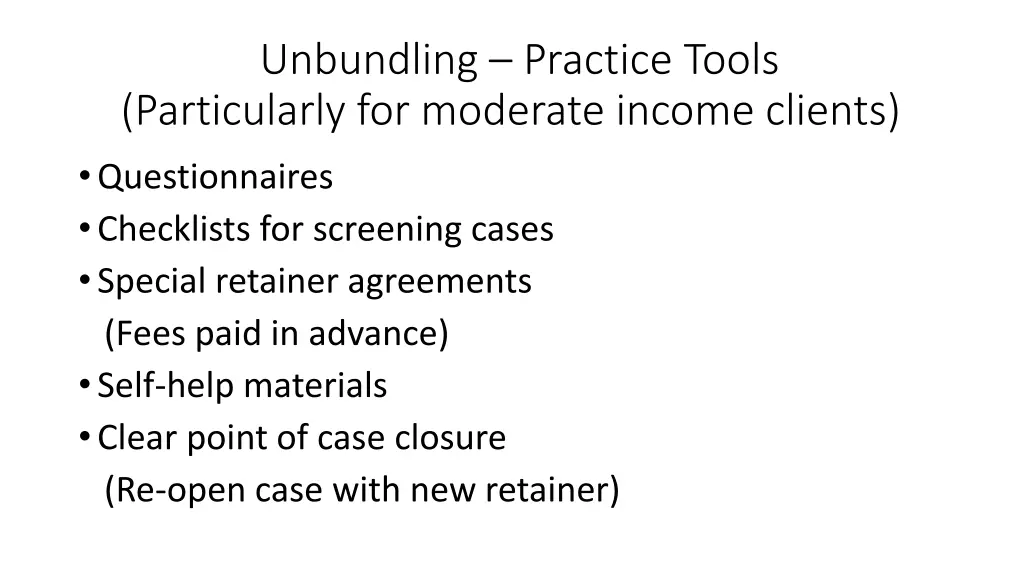 unbundling practice tools particularly