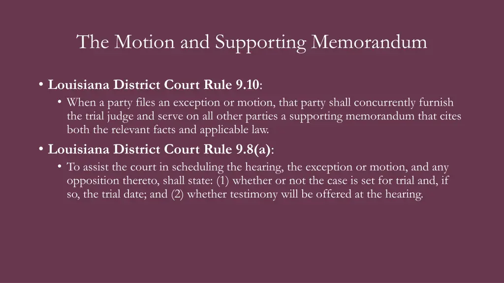 the motion and supporting memorandum