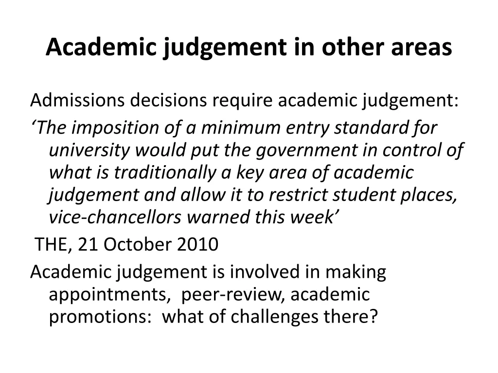 academic judgement in other areas