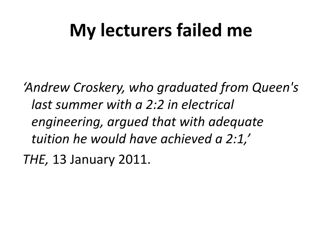 my lecturers failed me