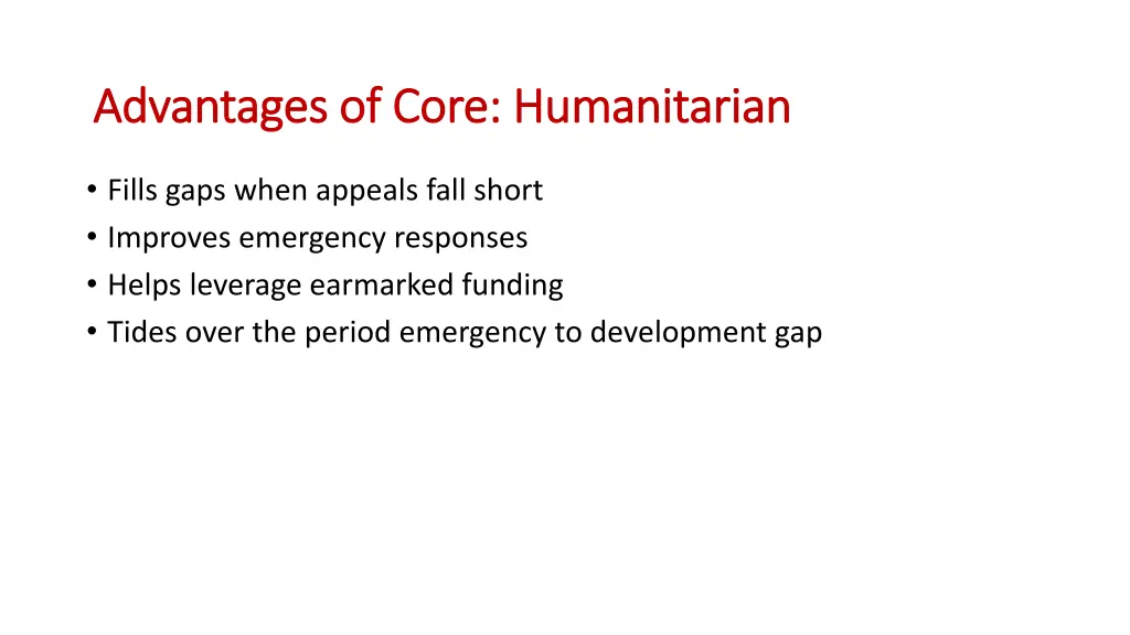 advantages of core humanitarian advantages