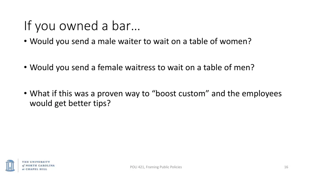 if you owned a bar would you send a male waiter