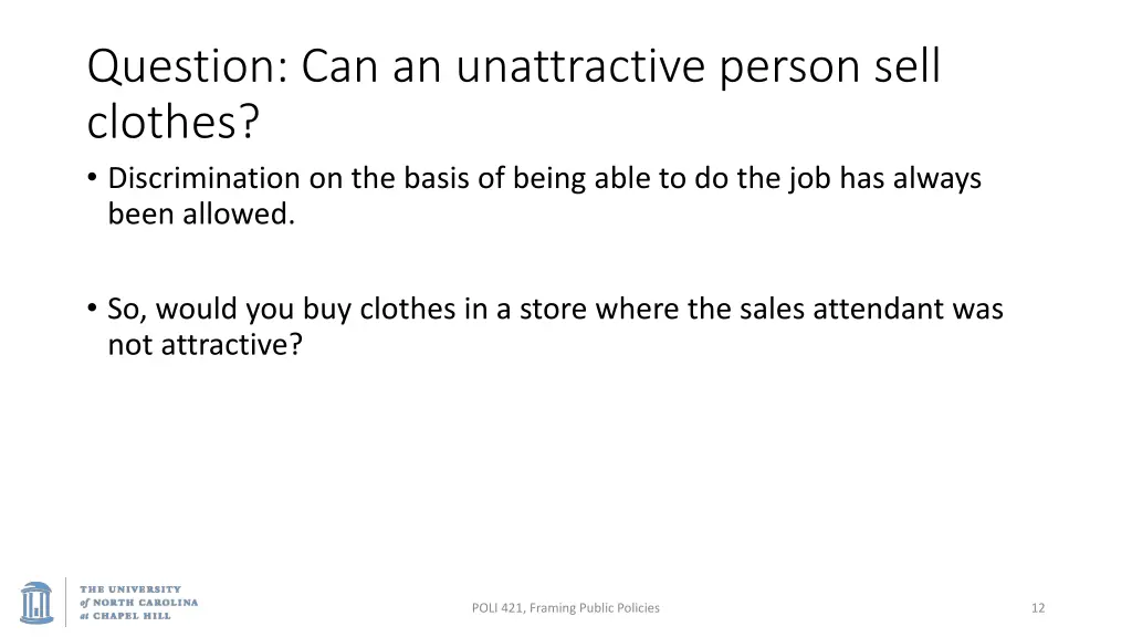 question can an unattractive person sell clothes