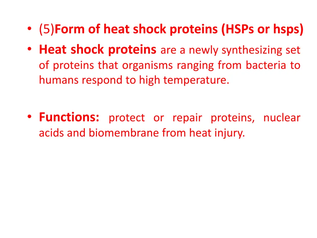 5 form of heat shock proteins hsps or hsps heat