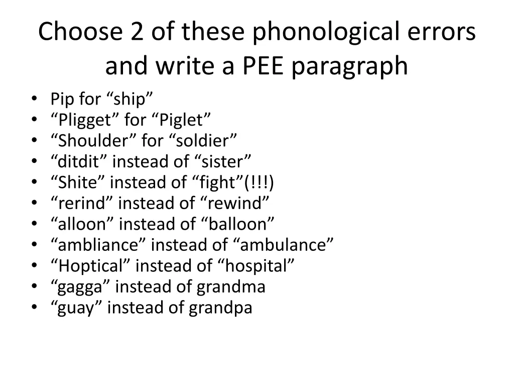 choose 2 of these phonological errors and write