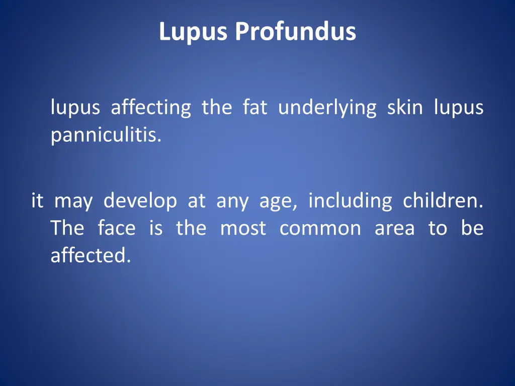 lupus profundus