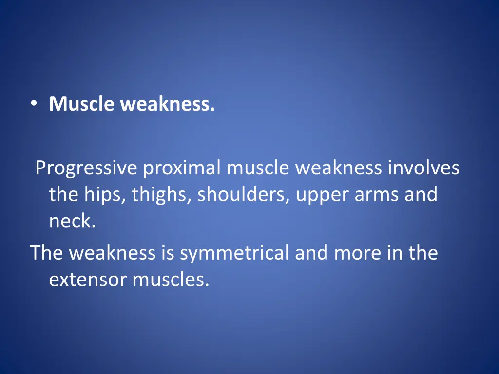 muscle weakness