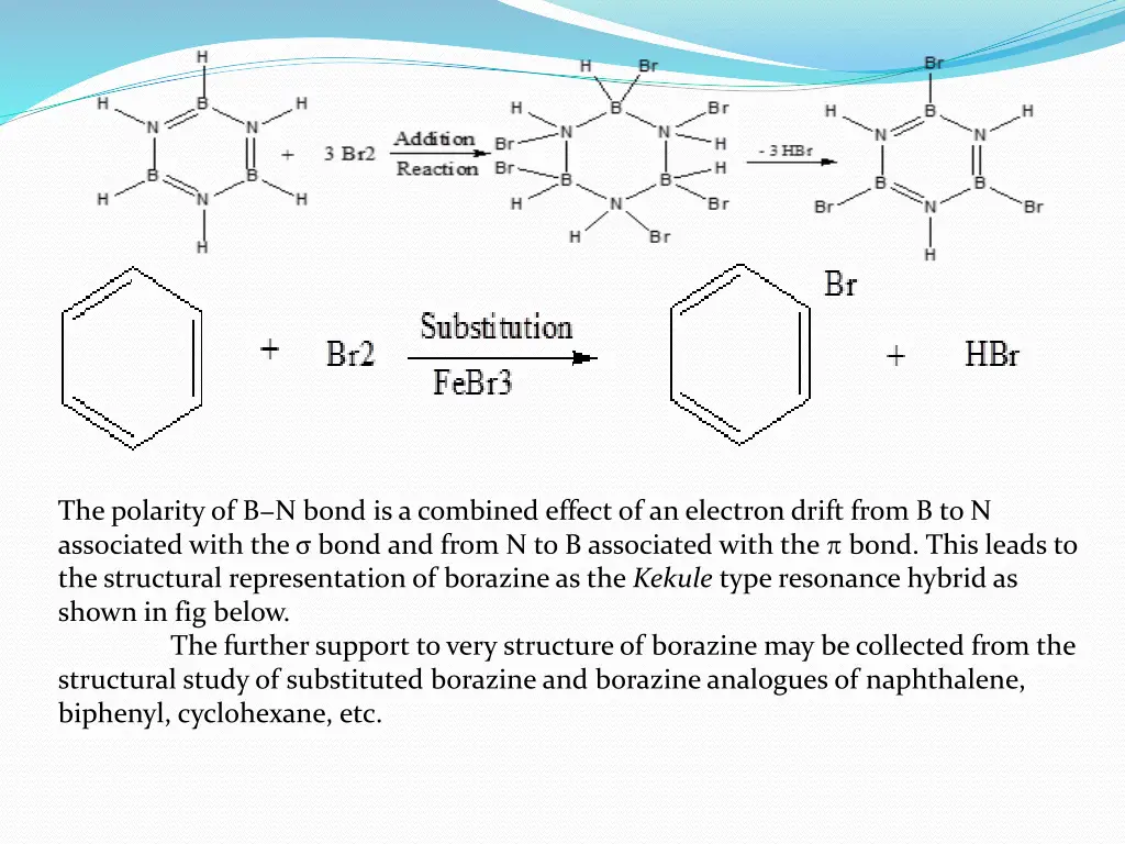 the polarity of b n bond is a combined effect