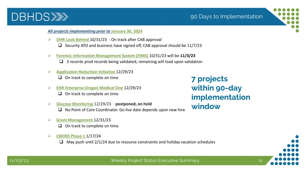 90 days to implementation