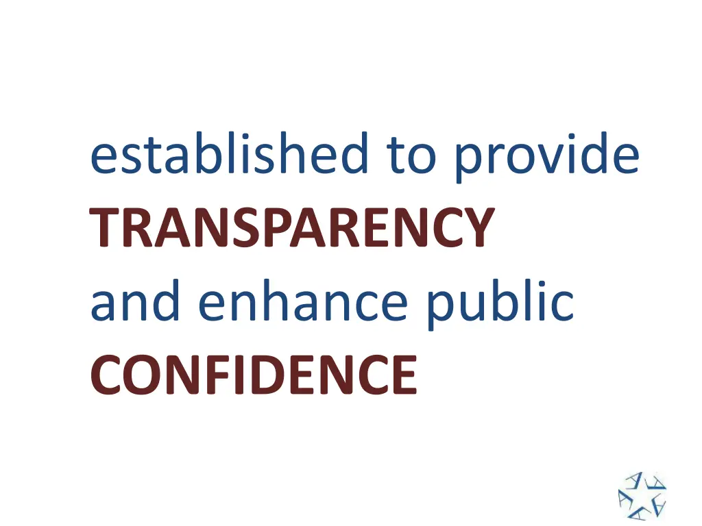 established to provide transparency and enhance