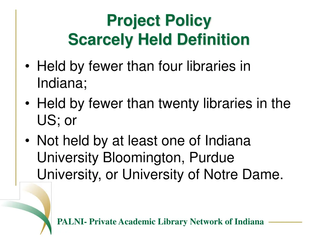 project policy scarcely held definition