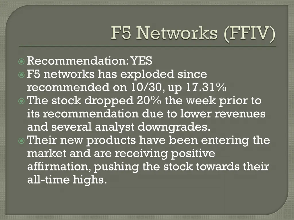 recommendation yes f5 networks has exploded since