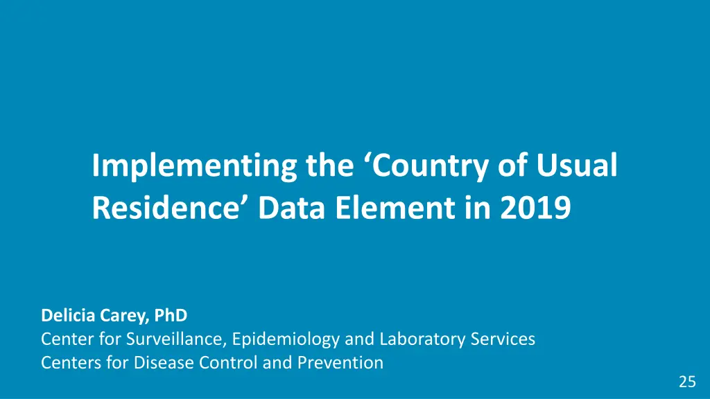 implementing the country of usual residence data