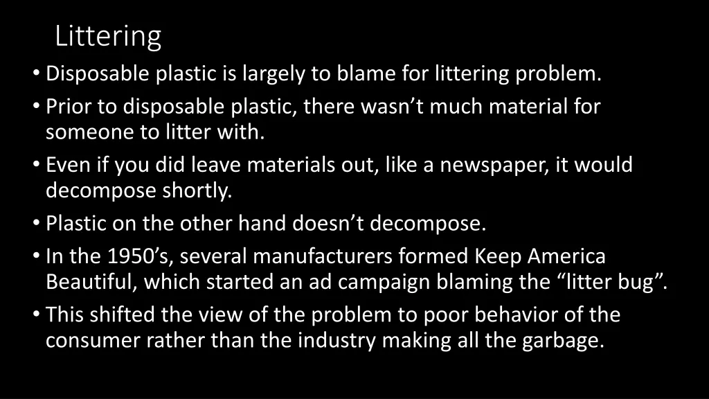 littering disposable plastic is largely to blame