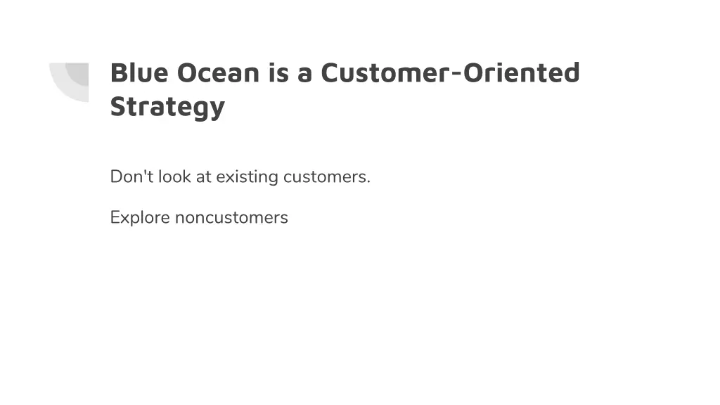 blue ocean is a customer oriented strategy