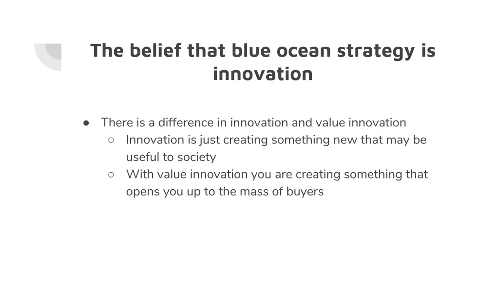 the belief that blue ocean strategy is innovation