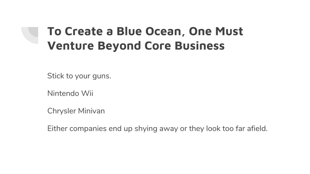 to create a blue ocean one must venture beyond