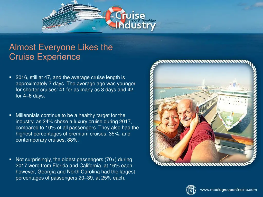 almost everyone likes the cruise experience