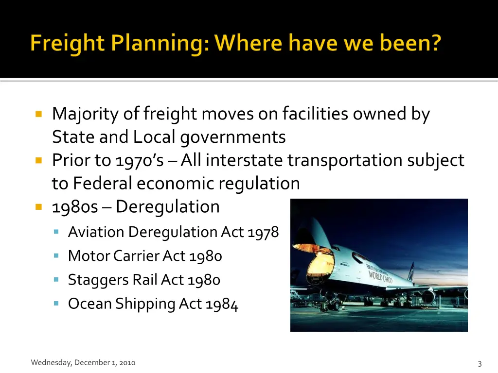 majority of freight moves on facilities owned