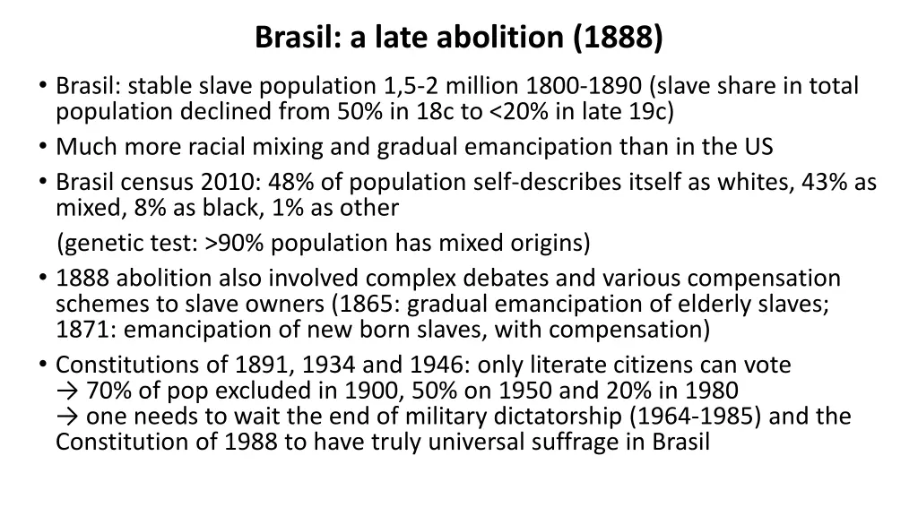 brasil a late abolition 1888