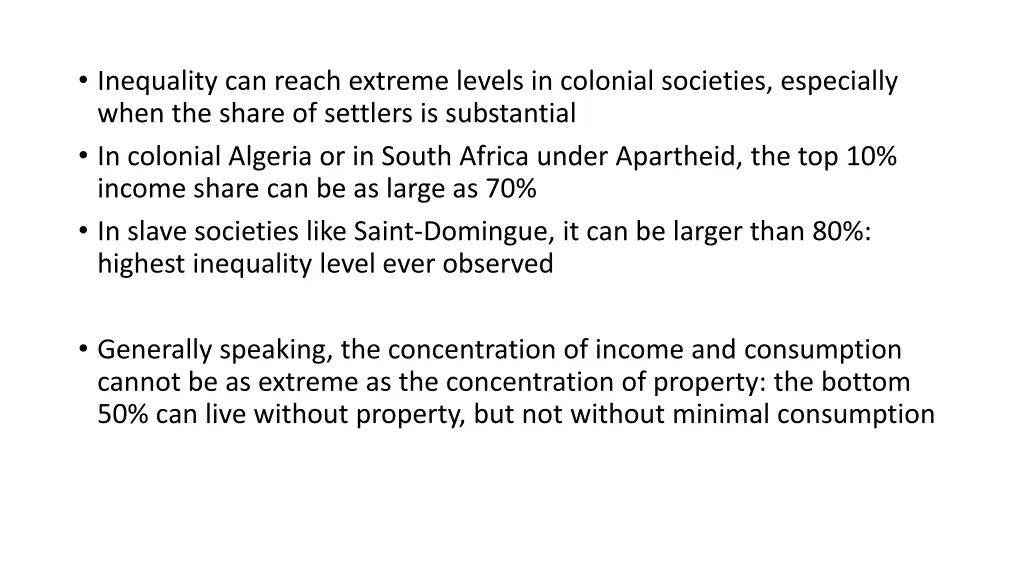 inequality can reach extreme levels in colonial