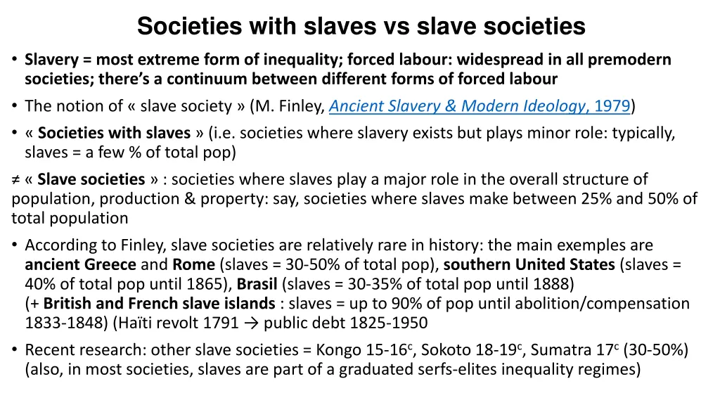 societies with slaves vs slave societies slavery