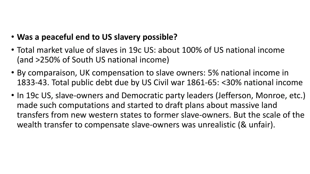 was a peaceful end to us slavery possible total