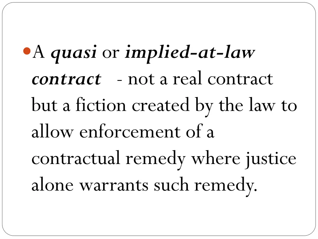 a quasi or implied at law contract not a real