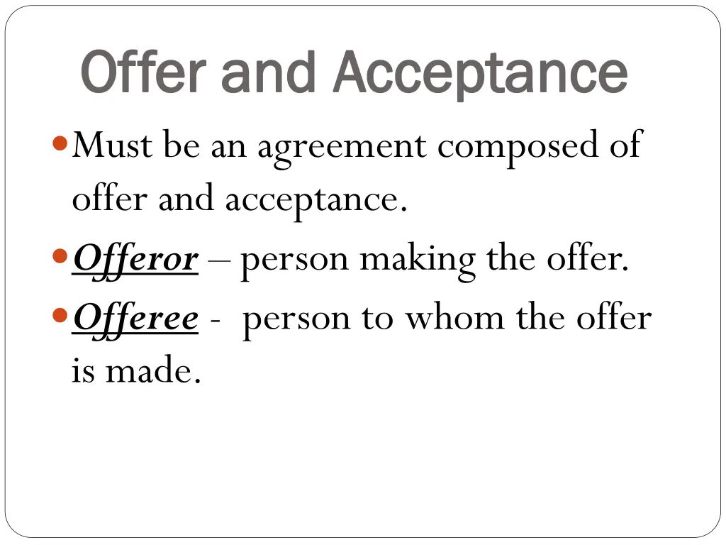 offer and acceptance offer and acceptance must