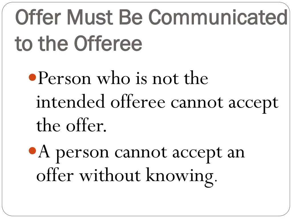 offer must be communicated offer must