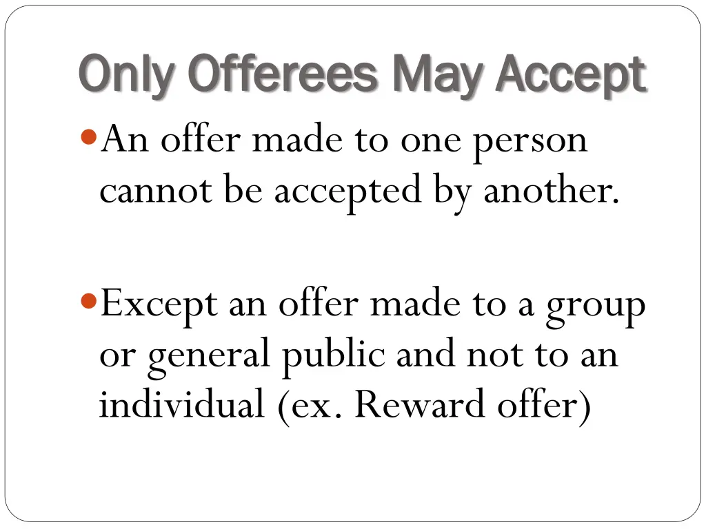 only offerees may accept only offerees may accept