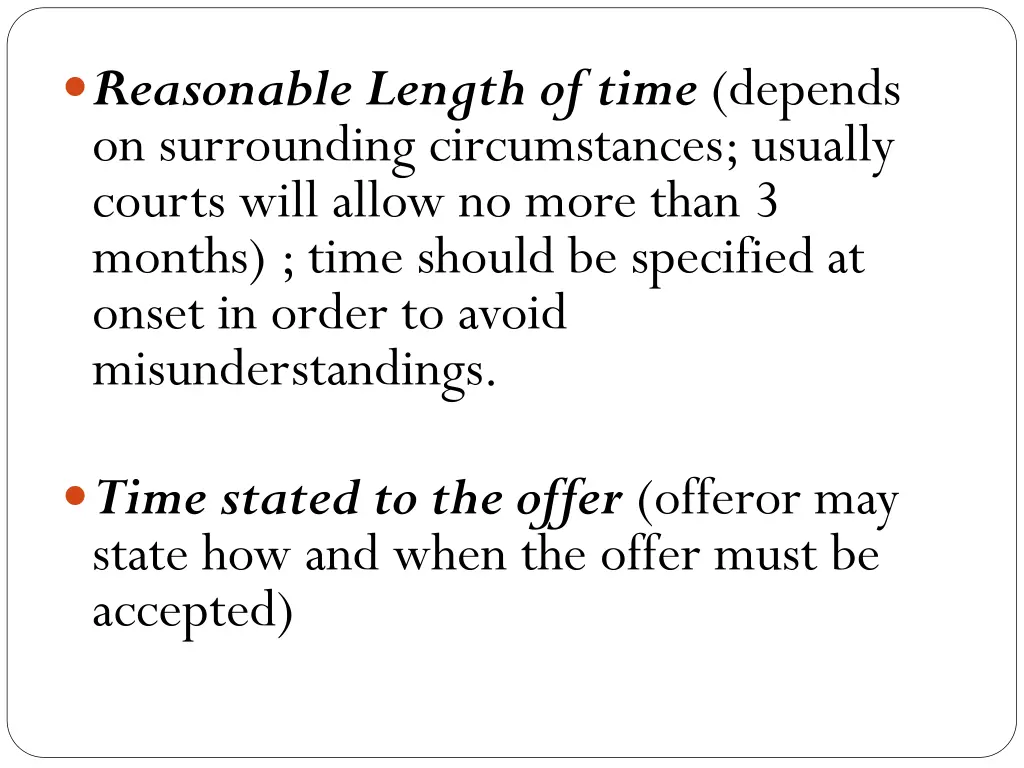 reasonable length of time depends on surrounding