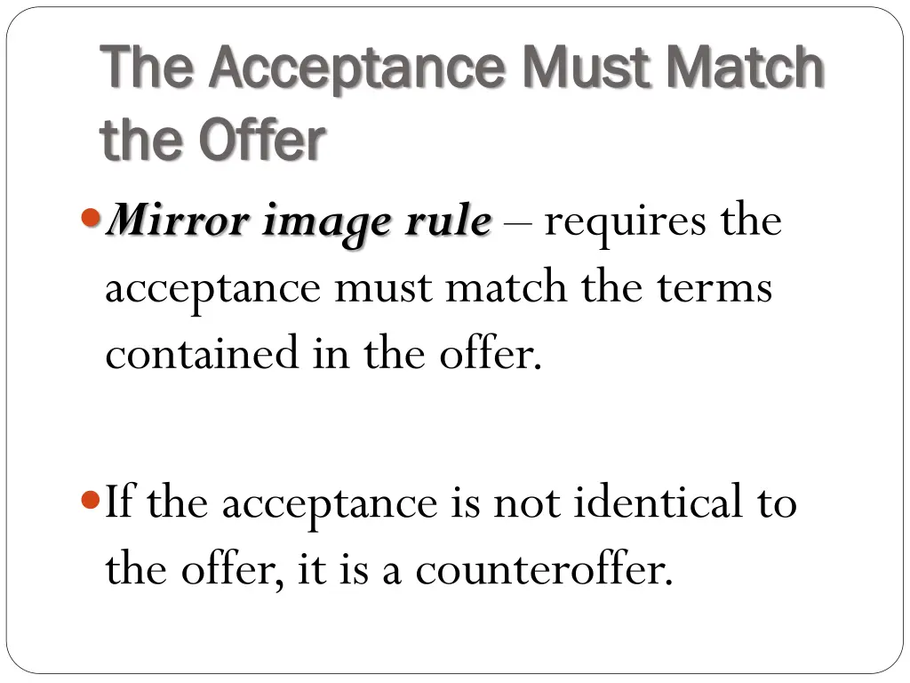 the acceptance must match the acceptance must