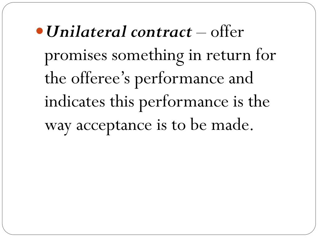 unilateral contract offer promises something