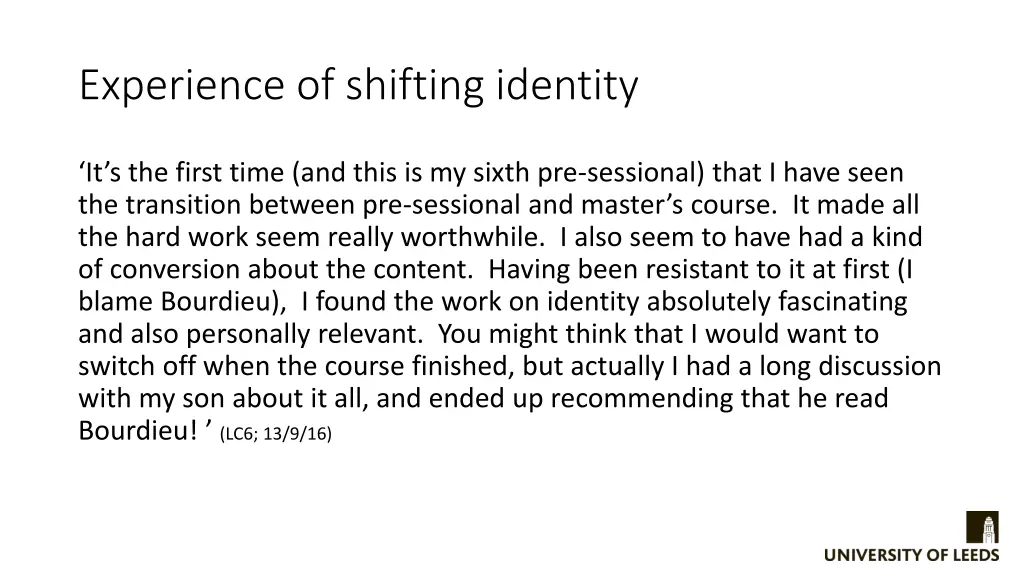 experience of shifting identity