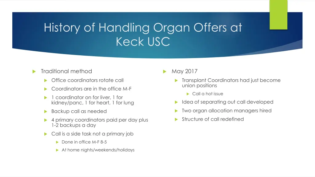 history of handling organ offers at keck usc