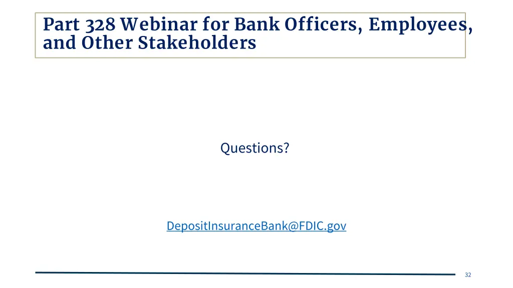 part 328 webinar for bank officers employees