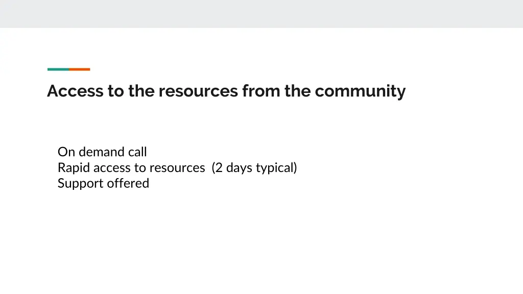 access to the resources from the community