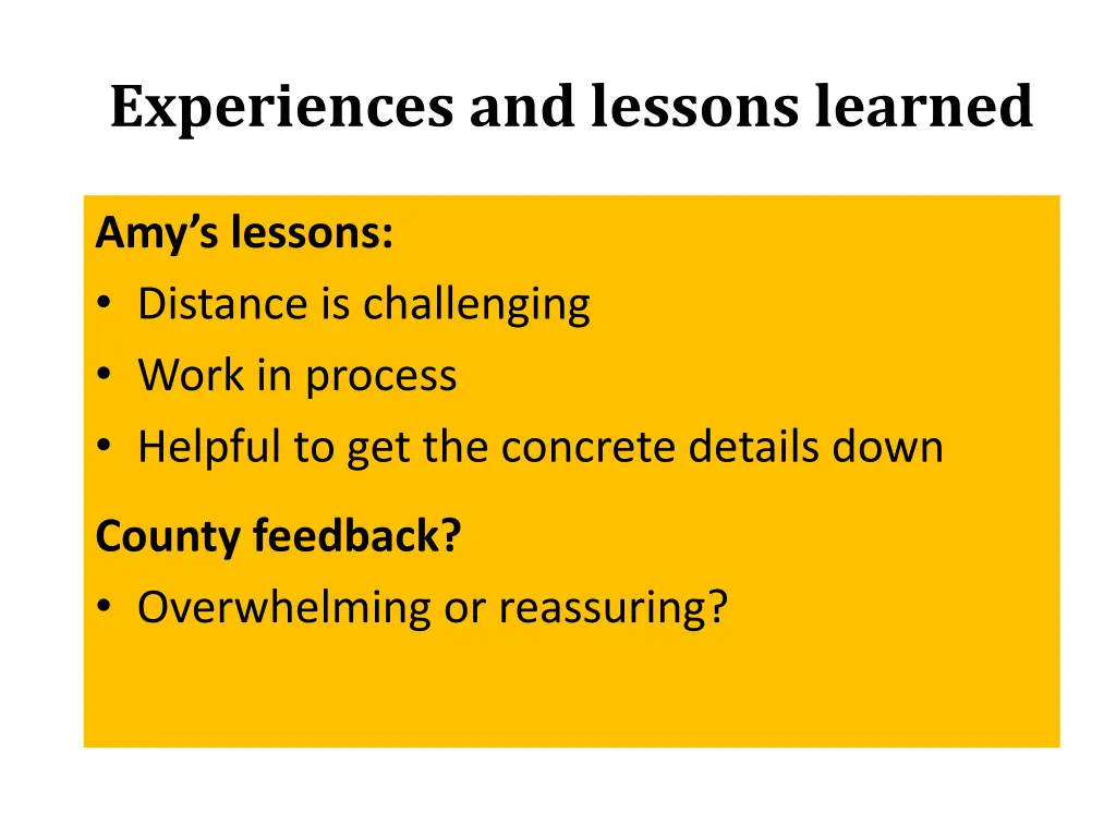 experiences and lessons learned